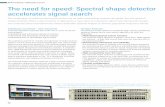 The need for speed: Spectral shape detector accelerates ... · 56 The need for speed: Spectral shape detector accelerates signal search The challenges of radiomonitoring are on the