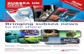 Bringing subsea news - Championing the UK subsea sector uk news magazine media pac… · Bringing subsea news ... ADIPEC (UAE). Subsea UK News is a well-established and highly regarded