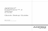 FastTrace™ 2 Series - Xtralisxtralis.com/misc/files/21778_06_ADPRO_FastTrace_2_quick_guide_a4.… · ADPRO® FastTrace™ 2 Series Quick Setup Guide 21778_06 5 Contents 1 Packing
