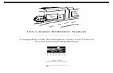 Dry Cleaner Reference Manual - CLU-IN · Dry Cleaner Reference Manual ... Files you should keep for as long as you are in business ... before adding or replacing dry cleaning equipment.