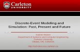 Discrete-Event Modeling and Simulation: Past, Present … - Gabriel... · Discrete-Event Modeling and Simulation: Past, Present and Future Gabriel Wainer Department of Systems and