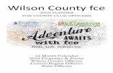 Wilson County fce Planner 2016-2-9 - University of … FCE... · 2 2016 – YEAR AT A GLANCE WILSON COUNTY fce DUE DATES January 4-State Project Report from Clubs due to Frances Baker