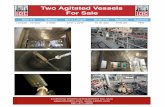 Two Agitated Vessels For Sale - Louisiana Chemical ... Vessels.pdf · Item #’s Gallons Dia x Length Shell PSI Material Agitated 107339 - 107340 21996 12’0” x 22’0” 75 @