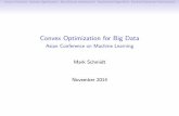 Convex Optimization for Big Data - UBC Computer Science · Convex FunctionsSmooth OptimizationNon-Smooth OptimizationRandomized AlgorithmsParallel/Distributed Optimization Convex