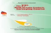 Announcement The 27th MPOB Oil Palm Products Surveying Course · The 27th MPOB Oil Palm Products Surveying Course Date : ... Standard Surveying Procedures and Practices for Palm Oil