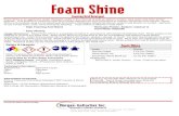 Foaming Acid Detergent - Morgan Gallacher Shine Foaming Acid Detergent Foam Shine is an aggressive acidic detergent useful in the re moval of built-up calcium, protein, hard-water