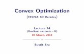 Convex Optimization - Suvrit Sra (∯∐∇⊉I⊤ ∳⊋ )suvrit.de/teach/ee227a/lect14.pdf · Convex Optimization (EE227A: UC Berkeley) Lecture 14 (Gradient methods { II) 07 March,
