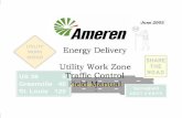 understanding typical work zone applications. - ameren.com · Used to close a lane on a multi-lane roadway and to direct traffic in the closed lane to merge with traffic in the adjacent