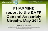 PHARMINE report to the EAFP General Assembly Utrecht, May …eafponline.eu/wp-content/uploads/2013/06/19a_GA_pharmine_report... · report to the EAFP General Assembly Utrecht, May
