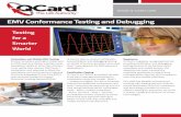 EMV Conformance Testing and Debugging - Q-Card EMV NFC Mobile Sales Sheet...requirements needed to support ... level 1 type approval for EMV payment applications. Certification Testing