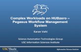 Complex Workloads on HUBzero – Pegasus Workflow … · Acknowledgements: Steven Clark , Chris Thomson and Derrick Kearney, Purdue University . 24 . 25 Pegasus Tutorial tool now