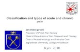 Classification and types of acute and chronic painanaesthesiaconference.kiev.ua/materials_2010/0026... · Classification and types of acute and chronic pain ... White FA et al.: Chemokines: