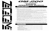 OPERATION MANUAL - Zoom you for selecting the ZOOM GM-200 (hereafter simply called the "GM-200"). The GM-200 is a modeling type guitar amp simulator with the following features and