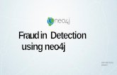 Fraud in Detection usining neo4j - csuohio.educis.csuohio.edu/~sschung/CIS601/FraudDetectionNeo4J.pdfAgenda • • • • • • Who are Today’s Fraudsters How to Fight Fraud