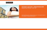 September 2018 - caia.org · Welcome to the workbook to “Alternative Investments” Level 1, 3rd edition 2015. The CAIA® program, organized by the CAIA Association® and …