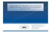 A Baseline Evaluation of Cannabis Enforcement Priorities ... · Salem, Oregon 97317-9614 A Baseline Evaluation of Cannabis Enforcement Priorities in Oregon January 2017. 2 Table of