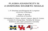 PLASMA ADIABATICITY IN A DIVERGING MAGNETIC …peplweb/pdf/ICOPS2014_Sheehan2.pdf · PLASMA ADIABATICITY IN A DIVERGING MAGNETIC NOZZLE J. P. Sheehan and Benjamin W. Longmier University