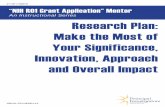 An Instructional Series Research Plan: Make the Most of ... · Your Significance, Innovation, ... COMPLETE THE INCLUSION ENROLLMENT REPORT ... “Aim 1 is to establish a culture system