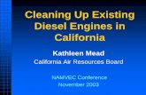 Cleaning Up Existing Diesel Engines in California · Cleaning Up Existing Diesel Engines in California ... • Retrofit with DECS ...