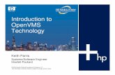 Introduction to OpenVMS Technology · Introduction to OpenVMS Technology ... • Cluster Alias for IP (and DECnet) ... Danny Friel, Sr. Vice President,