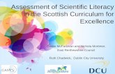 Assessment of Scientific Literacy in the Scottish … McFadzean and Nichola Mortimer, East Renfrewshire Council Ruth Chadwick, Dublin City University Assessment of Scientific Literacy