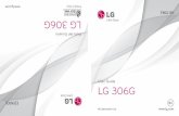 LG 306G Guía del Usuario - Amazon S3a del Usuario LG 306G Printed in China ENGLISH ESPAÑOL Congratulations on your purchase of the advanced and compact LG 306G phone by LG, designed