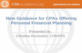 New Guidance for CPAs Offering Personal Financial Planningcpaacademy.s3.amazonaws.com/PPT/newguidance.pdf · New Guidance for CPAs Offering Personal Financial Planning Presented by: