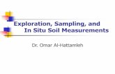 Exploration, Sampling, and In Situ Soil Measurements · Purpose of Soil Exploration Cont’ Information so that the identification and solution of construction problems (sheeting
