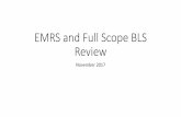 EMRS and Full Scope BLS Review - Denver · PDF fileReport-Writing. Begin 11/2017. Firefighters . ... Arrest. Culture Of Medicine: ... PowerPoint Presentation Author: McDade,