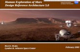 Human Exploration of Mars - NASA 15, 2009 1 February 2009 Bret G. Drake Lyndon B. Johnson Space Center Human Exploration of Mars Design Reference Architecture 5.0 National Aeronautics