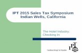 IPT 2015 Sales Tax Symposium Indian Wells, California · IPT 2015 Sales Tax Symposium Indian Wells, California ... Matter of Marriott International, Inc. et al., ... Are rewards reimbursements