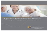 A Guide to Patient Reported Measures - Monmouth Partners Guide to Patient Reported... · MONMOUTH PARTNERS INNOVATION INSIGHT IMPACT A Guide to Patient Reported Measures – Theory,