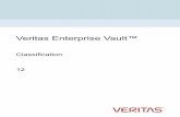 Veritas Enterprise Vault : Classification · Roles-basedadministration(RBA)andtheclassificationfeature.....18 HowEnterpriseVaultcachestheitemsthatitsubmitsfor classification ...
