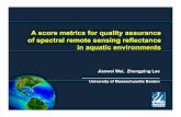 A score metrics for quality assurance of spectral remote ... · of spectral remote sensing reflectance in aquatic environments ... (SBA) Skylight blocking ... U.S. Northeast Coasts