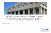 The Effect of Alice Corp. v. CLS Bank Int'l Developments ... · The Effect of Alice Corp. v. CLS Bank Int'l: Recent Developments in the "Abstract Idea" Exception to Patent Eligibility