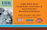CMS IPPS 2014 Final Rule: Overview & Best Practice ... · provided in accordance with 42 CFR 412.3 • Certification begins with the ... CMS reminds providers that claims for stays