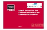 EMBB, a hardware and software architecture for software ... · IT/TPT/COMELEC/LabSoC ... Many side band new services • Sensing, cognitive / opportunistic / cooperative radio •