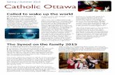 Spring / Summer 2015 Catholic Ottawa · Spring / Summer 2015 Catholic Ottawa Called to wake up the world E ... the last school closed in 1996. ... starting at the Robert Guertin Arena,