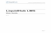 LiquidHub LMS · Corporate IT (LiquidHub LMS/Moodle User Guide) Page | 3 LMS portal access and User Login details Welcome to Liquid Learning, the hub for our corporate learning activities.