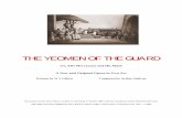 THE YEOMEN OF THE GUARD - St David’s Players · THE YEOMEN OF THE GUARD THE YEOMEN OF THE GUARD Or, The Merryman and His Maid A New and Original Opera in Two Act Written by W S