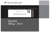 technical data - daikintech.co.uk · technical data Split Sky Air air conditioning systems. ... Daikin units comply with the European regulations that guarantee the safety of the