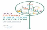 2013 ONTARIO SIMULATION EXPOSITION - SIM-one · 2013-12-04 · Diane Barrafato, Mohawk College. Douglas Campbell, ... Welcome to the 2013 Ontario Simulation Exposition. The SIM Expo,