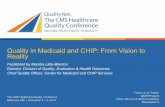 Quality in Medicaid and CHIP: From Vision to Reality/media/internet/cms/presentation_1.pdfQuality in Medicaid and CHIP: From Vision to Reality. ... Patrick W. Finnerty. President,