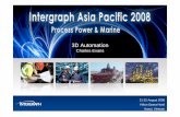 Process, Power & Marine - Intergraph · Process, Power & Marine Value Design Automation Specification-& Rules Based Design Automated deliverables Workflow Automation Knowledge Based