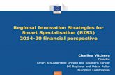 Regional Innovation Strategies for Smart Specialisation ... · Regional & Urban Policy Regional Innovation Strategies for Smart Specialisation (RIS3) 2014-20 financial perspective