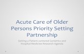 Acute Care of Older Persons Priority Setting Partnership · family caregivers, ... • To describe the Acute Care for Older Persons Priority Setting Partnership ... process stakeholder