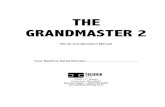 THE GRANDMASTER 2 - Technik Mfg · The Grandmaster 2 has the ability to record dispensing events in each column and the money taken in by the bill acceptor. This information is viewed