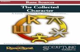 Rune Sources: The Collected Character Mongoose I/RuneQuest I - Rune... · bly Petty-Magick, Petty-Sorcerers and Hedge Wizards, ... Rune Sources supplement describing aspects of that