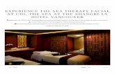 EXPERIENCE THE SEA THERAPY FACIAL AT CHI, THE … · experience the sea therapy facial at chi, the spa at the shangri-la hotel vancouver september 22, 2014 ...