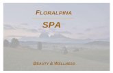 SPA - floralpina.com · 50 The classic and soothing massage dissolves blockages, provides energy, good mood and as it stimulates the blood circulation the skin gets more beautiful.